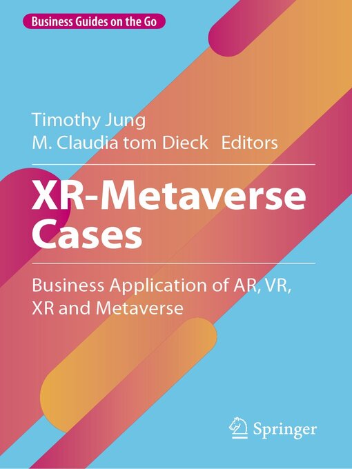 Title details for XR-Metaverse Cases by Timothy Jung - Available